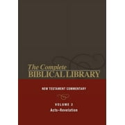 Complete Biblical Library : The New Testament Study Bible: Acts-Revelation