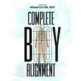 thumbnail image 1 of Complete Body Alignment, (Paperback), 1 of 1