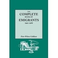 thumbnail image 1 of The Complete Book of Emigrants, 1661-1699. a Comprehensive Listing Compiled from English Public Records of Those Who Took Ship to the Americas for Pol, 1 of 1