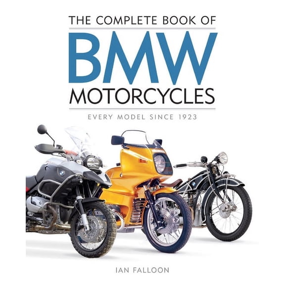 Pre-Owned Complete Book The Complete Book of BMW Motorcycles: Every Model Since 1923, (Hardcover)
