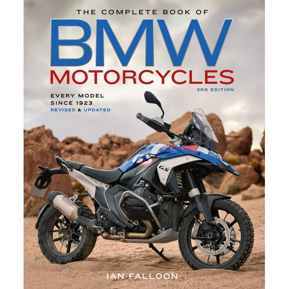 Complete Book The Complete Book of BMW Motorcycles, 3rd Edition: Every Model Since 1923, (Hardcover)
