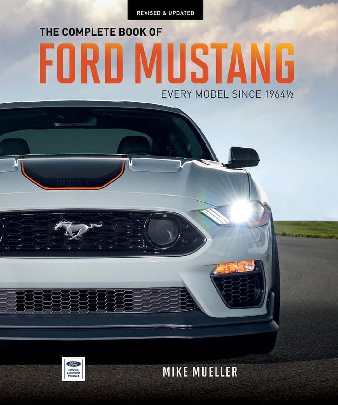 Complete Book The Complete Book of Ford Mustang: Every Model