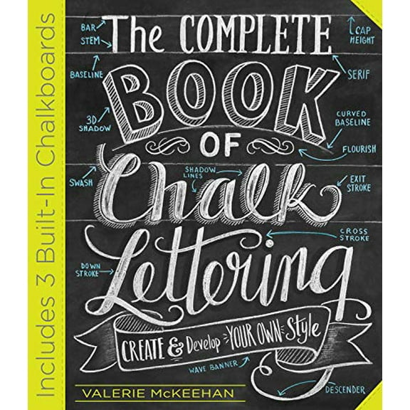 Pre-Owned The Complete Book of Chalk Lettering: Create and Develop Your Own Style - Includes 3 Built-In Chalkboards (Hardcover) 0761186115 9780761186113