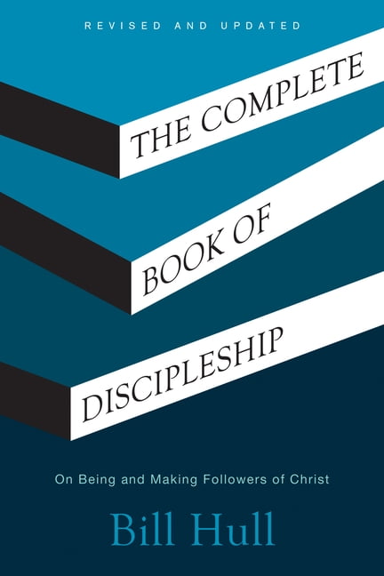 The Complete Book of Discipleship: On Being and Making Followers of Christ, (Paperback)