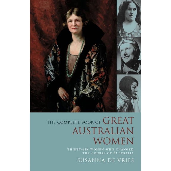 Complete Book of Great Australian Women (Paperback)