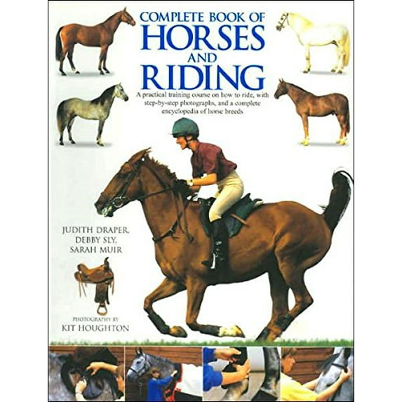 Pre-Owned Complete Book of Horses and Riding Paperback Judith Draper, Debby Sly, Sarah Muir
