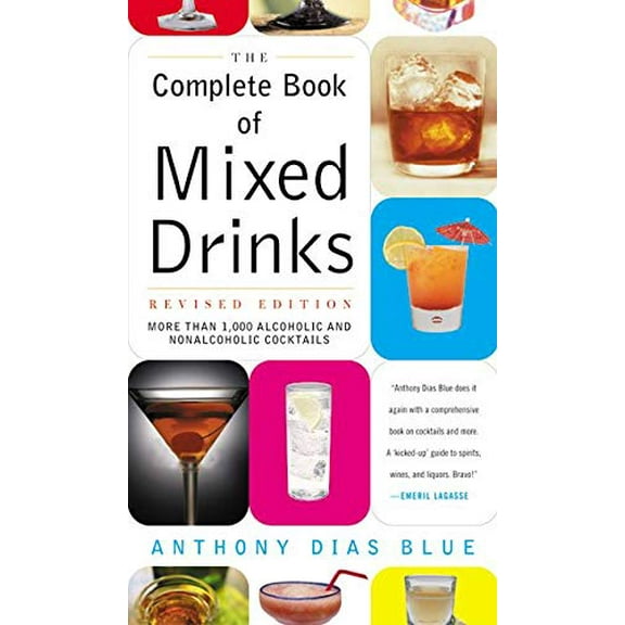 Pre-Owned Complete Book of Mixed Drinks, the (Revised Edition): More Than 1,000 Alcoholic and Nonalcoholic Cocktails (Paperback) 0060099143 9780060099145