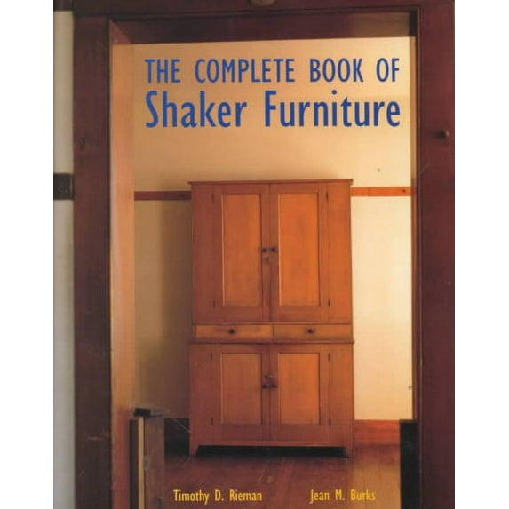 Pre-Owned The Complete Book of Shaker Furniture (Hardcover) 0810938413 9780810938410