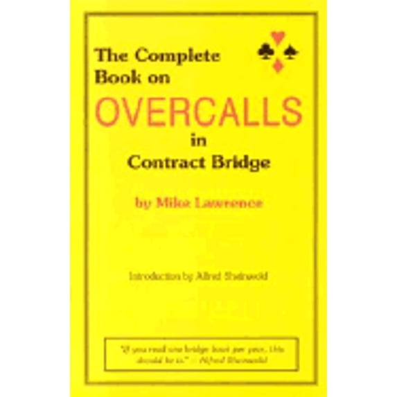 Pre-Owned The Complete Book on Overcalls in Contract Bridge (Paperback) 0939460076 9780939460076