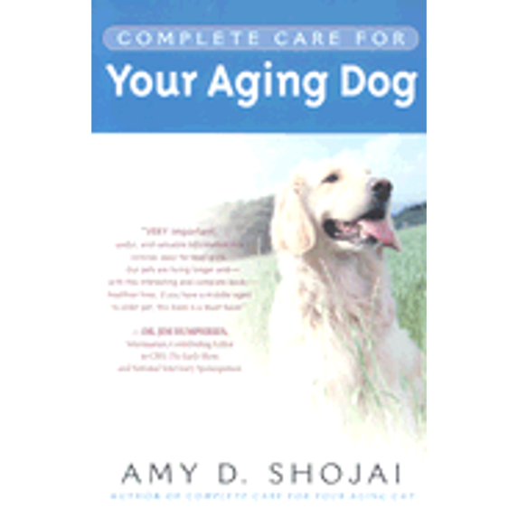 Pre-Owned Complete Care for Your Aging Dog (Paperback) 0451207890 9780451207890