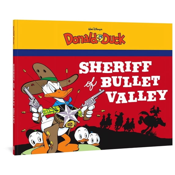 Complete Carl Barks Disney Library Walt Disney's Donald Duck: The Sheriff of Bullet Valley, Book 0, (Paperback)