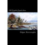The Complete Caspak Series The Land That Time Forgot, The People That Time Forgot, and Out of Time's Abyss, Paperback