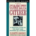 thumbnail image 1 of Pre-Owned The Complete Caterer: A Practical Guide to the Craft and Business of Catering, Updated and Revised (Paperback) 0385234805 9780385234801, 1 of 1