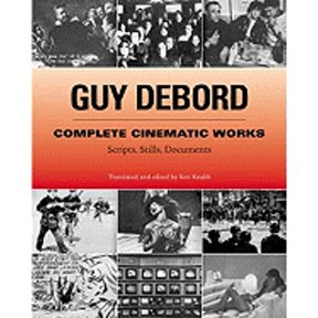 Pre-Owned Guy Debord Complete Cinematic Works: Scripts, Stills, Documents (Hardcover) 1902593731 9781902593739