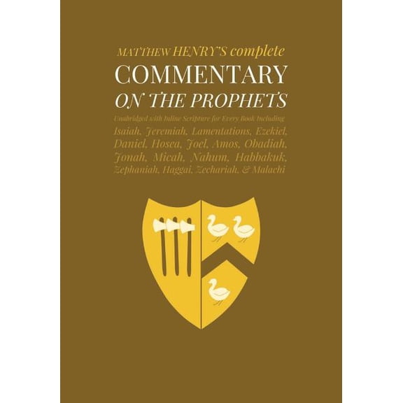 Complete Commentary: Commentary on the Prophets: Unabridged Commentary with Inline Scripture for Every Book including Isaiah, Jeremiah, Lamentations, Ezekiel, Daniel, Hosea, Joel, Amos, Obadiah, Jonah