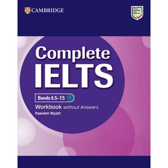 Complete Complete Ielts Bands 6.5-7.5 Workbook Without Answers, (Paperback)