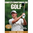 thumbnail image 1 of Pre-Owned Complete Conditioning for Golf, 9780736067799, 0736067795, Paperback, First Edition edition, 1 of 1