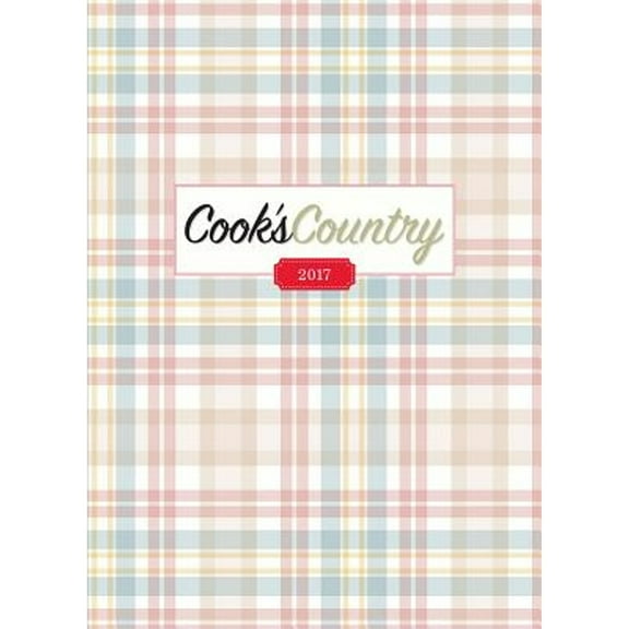 Pre-Owned The Complete Cook's Country Magazine 2017, 9781945256370, 1945256370, Hardcover,