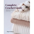 thumbnail image 1 of Complete Crochet Guide: The Ultimate Course for All Skill Levels, 1 of 1