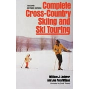 Complete Cross-Country Skiing and Ski Touring: Second Revised Edition (Paperback)