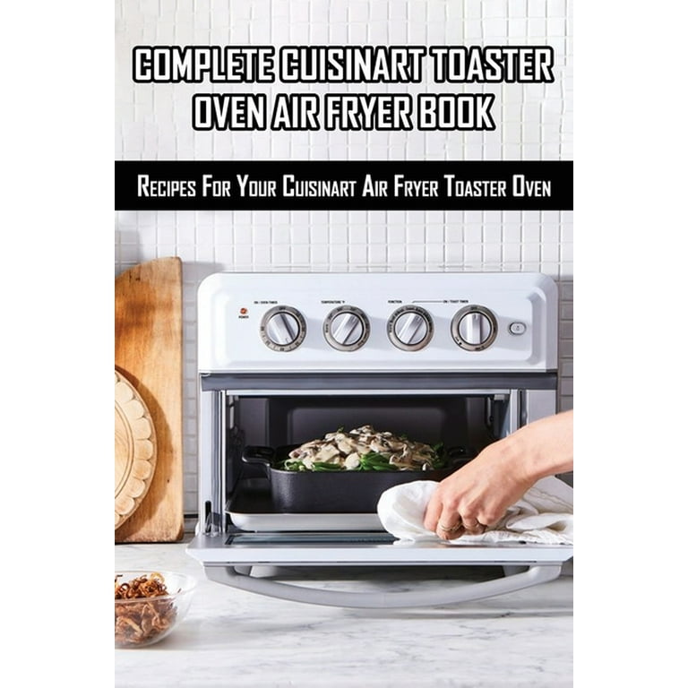 Cuisinart Air Fryer Oven Cookbook for Beginners (Paperback)