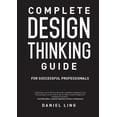 thumbnail image 1 of Complete Design Thinking Guide for Successful Professionals (Paperback), 1 of 1