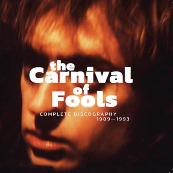 Carnival Of Fools Complete Discography 1989-1993 (CD)
