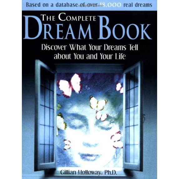 Pre-Owned The Complete Dream Book: What Your Dreams Tell You about You and Your Life (Paperback) 1570717087 9781570717086