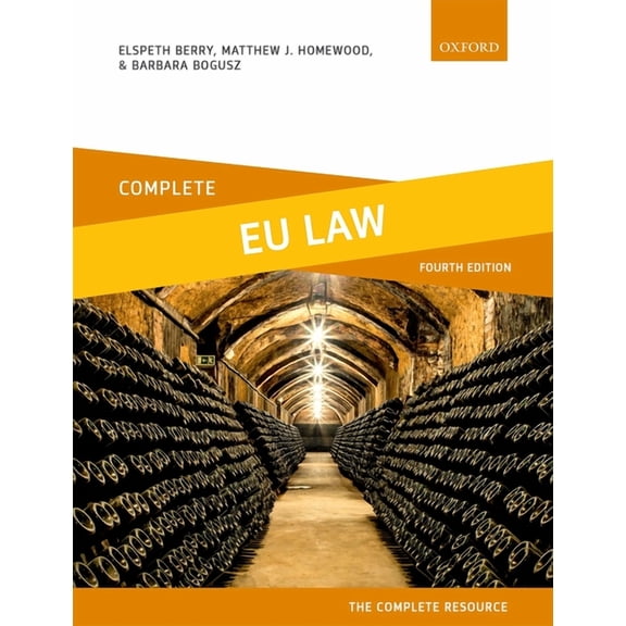 Pre-Owned Complete EU Law : Text, Cases, and Materials