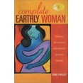 thumbnail image 1 of Pre-Owned Complete Earthly Woman: Embrace Life's Lessons and Celebrate Personal Triumph Paperback, 1 of 1