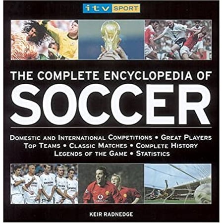Pre-Owned The Complete Encyclopedia Of Soccer (Hardcover) 184442636X 9781844426362