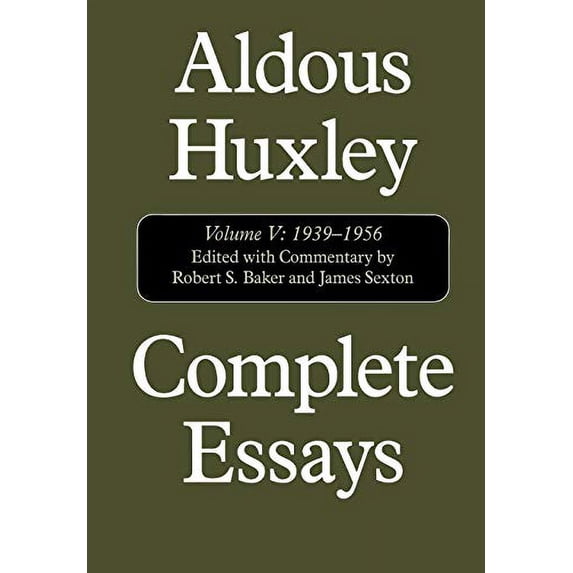 Pre-Owned Complete Essays: Aldous Huxley, 1938-1956, Volume V (Hardcover) 1566634415 9781566634410