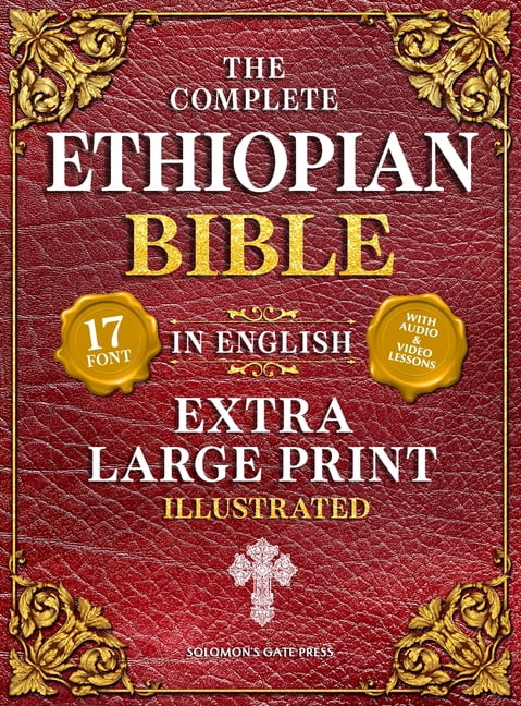The Complete Ethiopian Bible in English (Extra-Large Print 17-Point Font, Illustrated) Includes Missing Apocrypha, Book , (Hardcover)
