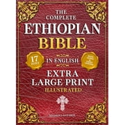The Complete Ethiopian Bible in English Extra-Large Print 17-Point Font, Illustrated Includes Missing Apocrypha, Book , Hardcover