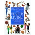 thumbnail image 1 of Pre-Owned The Complete Family Guide to Healthy Living (Paperback) 0789401207 9780789401205, 1 of 1