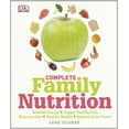 thumbnail image 1 of Pre-Owned Complete Family Nutrition (Hardcover) 9781465419491, 1 of 1