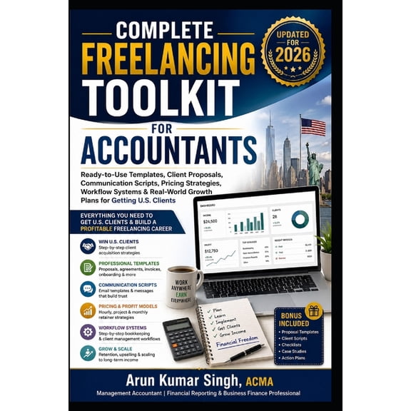 Accounting Career & AI Complete Freelancing Toolkit for Accountants: Ready-to-Use Templates, Client Proposals, Communication Scripts, Pricing S, Book 1, (Paperback)