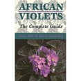 thumbnail image 1 of Pre-Owned African Violets: The Complete Guide (Paperback) 1861261500 9781861261502, 1 of 1