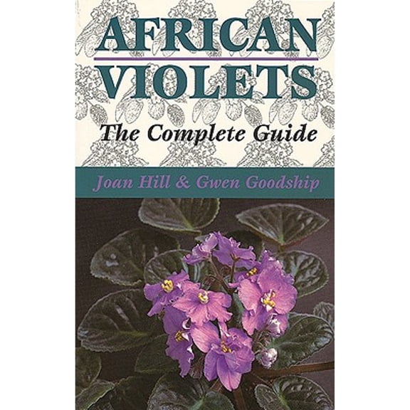 Pre-Owned African Violets: The Complete Guide (Paperback) 1861261500 9781861261502