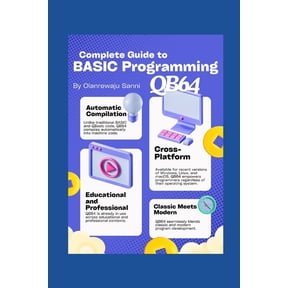 Basic Programming Language Complete Guide to BASIC Programming: Qb64, (Paperback)