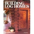 thumbnail image 1 of Pre-Owned Complete Guide to Building Log Homes (Hardcover), 1 of 1