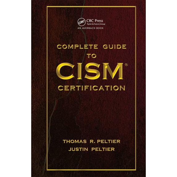 Complete Guide to CISM Certification, (Hardcover)