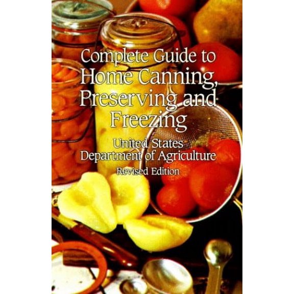 Pre-Owned Complete Guide to Home Canning, Preserving and Freezing (Paperback) 0486278883 9780486278889