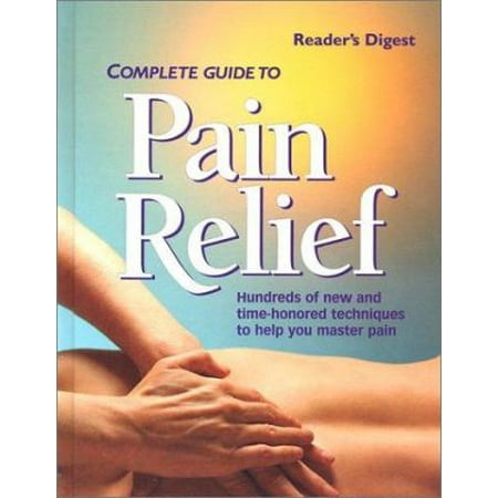 Complete Guide to Pain Relief [Hardcover - Used]