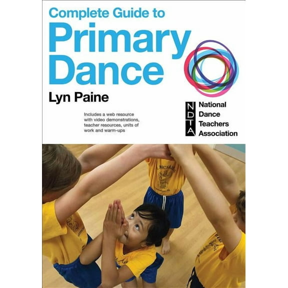 Complete Guide to Primary Dance (Paperback)