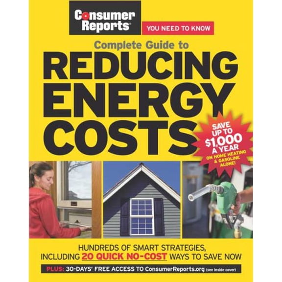 Pre-Owned Complete Guide to Reducing Energy Costs (Consumer Reports: You Need to Know) (Paperback) 1933524049 9781933524047