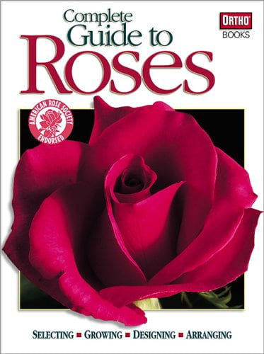 Rose Learning Book Pre-Owned Complete Guide to Roses (Paperback) 0897215052 9780897215053 ...