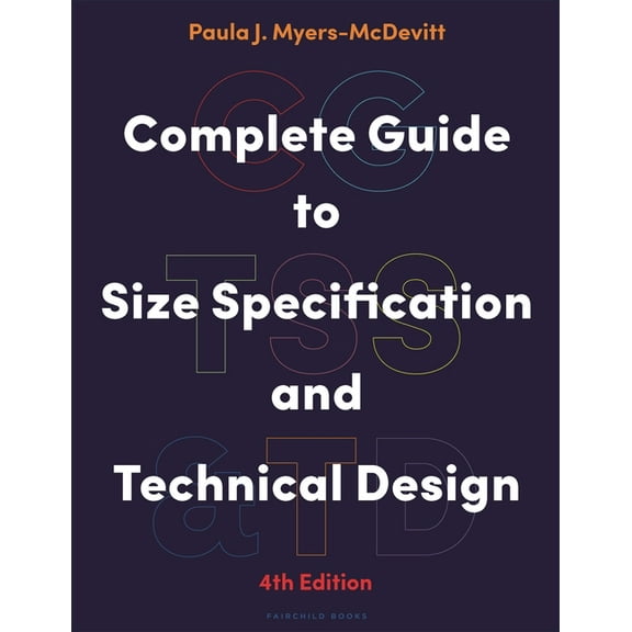 Complete Guide to Size Specification and Technical Design (Paperback)