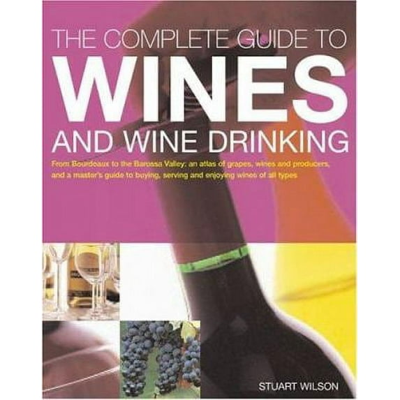 Pre-Owned Complete Guide to Wines and Wine Drinking (Paperback) 1844760677 9781844760671