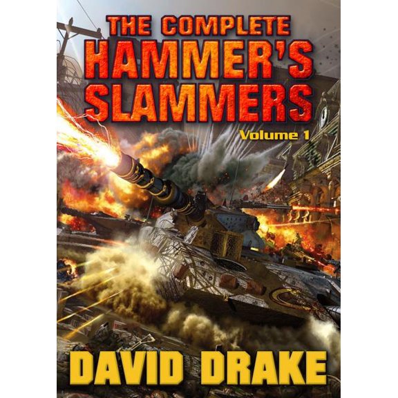 Complete Hammer's Slammers The Complete Hammer's Slammers, Book 01, (Paperback)
